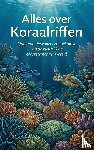  - Alles over Koraalriffen