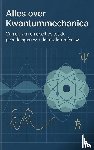  - Alles over Kwantummechanica