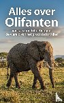 B.V., Andries - Alles over Olifanten