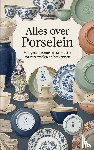 B.V., Andries - Alles over Porselein