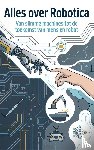 B.V., Andries - Alles over Robotica
