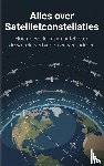 B.V., Andries - Alles over Satellietconstellaties