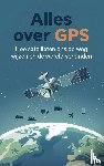 B.V., Andries - Alles over GPS