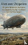 B.V., Andries - Alles over Zeppelins