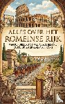 B.V., Andries - Alles over het Romeinse Rijk