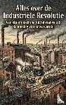 B.V., Andries - Alles over de Industriële Revolutie