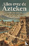B.V., Andries - Alles over de Azteken