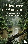 B.V., Andries - Alles over de Amazone
