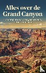 B.V., Andries - Alles over de Grand Canyon
