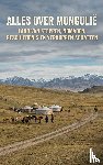 B.V., Andries - Alles over Mongolië