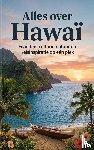 B.V., Andries - Alles over Hawaï