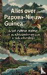 B.V., Andries - Alles over Papoea-Nieuw-Guinea