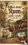 B.V., Andries - Alles over Rum