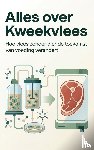 B.V., Andries - Alles over Kweekvlees