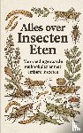 B.V., Andries - Alles over Insecten Eten