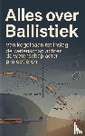 B.V., Andries - Alles over Ballistiek