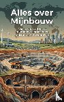 B.V., Andries - Alles over Mijnbouw