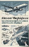 B.V., Andries - Alles over Vliegtuigbouw