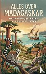 B.V., Andries - Alles over Madagaskar