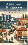 B.V., Andries - Alles over Singapore