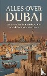 B.V., Andries - Alles over Dubai