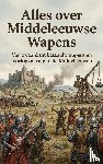 B.V., Andries - Alles over Middeleeuwse Wapens
