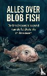 B.V., Andries - Alles over Blob Fish