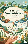 B.V., Andries - Alles over Biokunststoffen