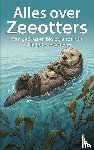 B.V., Andries - Alles over Zeeotters