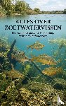 B.V., Andries - Alles over Zoetwatervissen