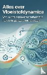 B.V., Andries - Alles over Vloeistofdynamica
