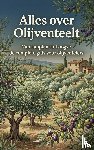 B.V., Andries - Alles over Olijventeelt