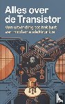 B.V., Andries - Alles over de Transistor
