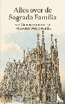 B.V., Andries - Alles over de Sagrada Família