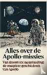 B.V., Andries - Alles over de Apollo-missies