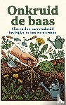 B.V., Andries - Onkruid de baas