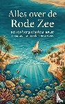 B.V., Andries - Alles over de Rode Zee