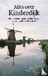 B.V., Andries - Alles over Kinderdijk