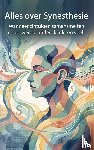 B.V., Andries - Alles over Synesthesie