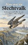 B.V., Andries - Alles over de Slechtvalk