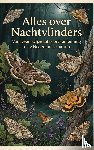 B.V., Andries - Alles over Nachtvlinders