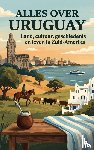 B.V., Andries - Alles over Uruguay