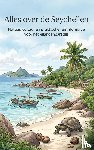 B.V., Andries - Alles over de Seychellen