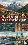 B.V., Andries - Alles over Azerbeidzjan