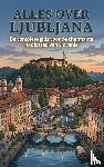 B.V., Andries - Alles over Ljubljana