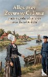 B.V., Andries - Alles over Zeeuwse Cultuur