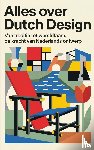 B.V., Andries - Alles over Dutch Design