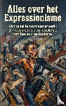 B.V., Andries - Alles over het Expressionisme