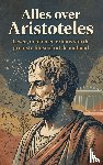 B.V., Andries - Alles over Aristoteles