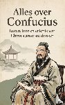 B.V., Andries - Alles over Confucius